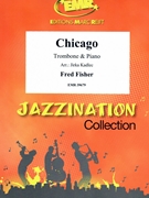 Chicago by Fisher Fred - Jirka Kadlec - for Trombone and Piano (Trombone and Piano)