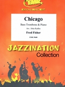 Chicago by Fisher Fred - Jirka Kadlec - for Bass Trombone and Piano (Bass Trombone and Piano)
