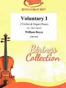 Voluntary I by Boyce William - Max Glauser - for 2 Violins and Organ (2 Violins and Organ)