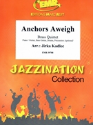 Anchors Aweigh by Kadlec Jirka for 2 Trumpets 2 Trombones and Tuba (2 Trumpets 2 Trombones and Tuba (Bass Trombone) (Piano / Guitar Bass Guitar Drums Percussion (optional)))