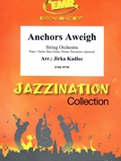 Anchors Aweigh by Kadlec Jirka for String Orchestra (String Orchestra (Piano / Guitar Bass Guitar Drums Percussion (optional)))