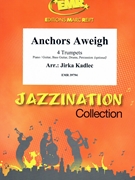 Anchors Aweigh by Kadlec Jirka for 4 Trumpets and Piano (4 Trumpets and Piano (Piano / Guitar Bass Guitar Drums Percussion (optional)))