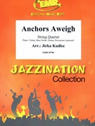 Anchors Aweigh by Kadlec Jirka for String Quartet (String Quartet (Piano / Guitar Bass Guitar Drums Percussion (optional)))