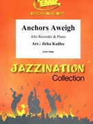 Anchors Aweigh by Kadlec Jirka for Alto Recorder and Piano (Alto Recorder and Piano)