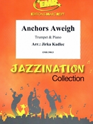 Anchors Aweigh by Kadlec Jirka for Trumpet and Piano (Trumpet and Piano)