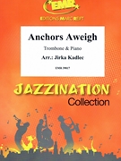 Anchors Aweigh by Kadlec Jirka for Trombone and Piano (Trombone and Piano)