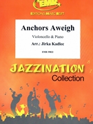 Anchors Aweigh by Kadlec Jirka for Violoncello and Piano (Violoncello and Piano)