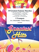 10 Greatest Famous Marches by Kadlec Jirka and Mourey Colette for 5 Trumpets (5 Trumpets (Drums optional))