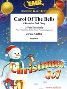 Carol Of The Bells by Kadlec Jirka for 5 - Part Ensemble and Rhythm Section (5 - Part Ensemble and Rhythm Section (Piano Bass Drums) (Piano / Guitar Bass Guitar Drums Percussion (optional)))