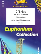 7 Trios aus der 16.-18. Jahrhundert by Sturzenegger Kurt for Euphonium Trio (3 Euphoniums)