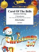 Carol Of The Bells by Kadlec Jirka for 5 Saxophones (5 Saxophones (S(A)A(T)A(T)TB) (Piano / Guitar Bass Guitar Drums Percussion (optional)))