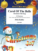 Carol Of The Bells by Kadlec Jirka for 4 Clarinets (4 Clarinets (Piano / Guitar Bass Guitar Drums Percussion (optional)))