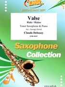 Valse by Debussy Claude - Orwid Georgij - for Tenor Saxophone and Piano (Tenor Saxophone and Piano)