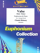 Valse by Debussy Claude - Orwid Georgij - for Euphonium and Piano (Euphonium and Piano)