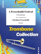 A Frescobaldi Festival by Frescobaldi Girolamo - Cecil Leonard - for 4 Trombones (4 Trombones)