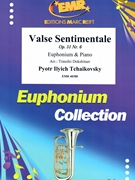 Valse Sentimentale by Tchaikovsky Pyotr Ilyich - Timofei Dokshitser - for Euphonium and Piano (Euphonium and Piano)