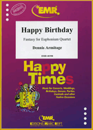 Happy Birthday - Fantasy by Armitage Dennis for Euphonium Quartet (Euphonium Quartet )