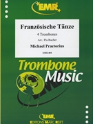 Franzosische Tanze by Praetorius Michael - Pia Bucher - for 4 Trombones (4 Trombones)