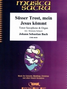 Susser Trost mein Jesus kommt by Bach Johann Sebastian - Klemens Schnorr - for Tenor Saxophone and Organ (Tenor Saxophone and Organ)