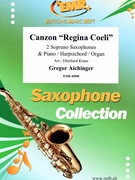 Canzon Regina Coeli by Aichinger Gregor - Kraus Eberhard - for 2 Soprano Saxophones and Piano (2 Soprano Saxophones and Piano)