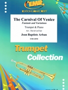The Carnival Of Venice by Arban Jean-Baptiste - Leclair David - for Trumpet and Piano (Trumpet and Piano)