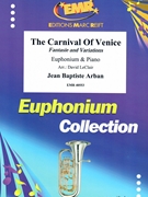 The Carnival Of Venice by Arban Jean-Baptiste - Leclair David - for Euphonium and Piano (Euphonium and Piano)