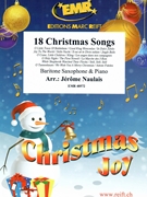 18 Christmas Songs by Naulais Jerome for Baritone Saxophone and Piano (Baritone Saxophone and Piano)
