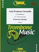 Aria Francese Seconda by Sponga Francesco - Sturzenegger Kurt - for 4 Trombones (4 Trombones)