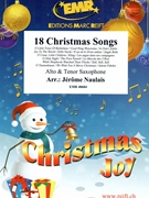 18 Christmas Songs by Naulais Jerome for Alto Saxophone and Tenor Saxophone (Alto Saxophone and Tenor Saxophone)