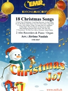18 Christmas Songs by Naulais Jerome for 2 Alto Recorders and Organ (2 Alto Recorders and Organ)