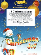 18 Christmas Songs by Naulais Jerome for 2 Soprano Saxophones and Organ (2 Soprano Saxophones and Organ)