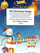 18 Christmas Songs by Naulais Jerome for 2 Alto Saxophones and Organ (2 Alto Saxophones and Organ)