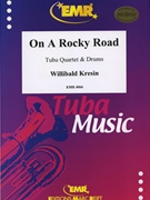 On A Rocky Road by Kresin Willibald for Tuba Quartet (Tuba Quartet (2 Euphoniums 2 Tubas and Drums))