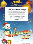 18 Christmas Songs by Naulais Jerome for Violin Viola and Organ (Violin Viola and Organ)