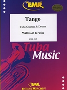 Tango by Kresin Willibald for Tuba Quartet (Tuba Quartet (2 Euphoniums 2 Tubas and Drums))