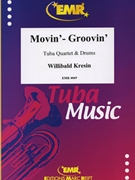Movin' - Groovin' by Kresin Willibald for Tuba Quartet (Tuba Quartet (2 Euphoniums 2 Tubas and Drums))