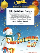 18 Christmas Songs by Naulais Jerome for 2 Violins Viola and Organ (2 Violins Viola and Organ)
