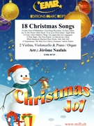 18 Christmas Songs by Naulais Jerome for 2 Violins Violoncello and Organ (2 Violins Violoncello and Organ)