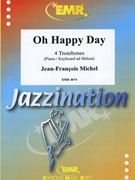 Oh Happy Day by Michel Jean-Francois for 4 Trombones and Piano (4 Trombones and Piano)