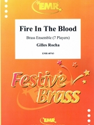 Fire In The Blood by Rocha Gilles for 3 Trumpets Horn Trombone Euphonium and Tuba (3 Trumpets Horn Trombone Euphonium and Tuba)