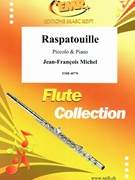 Raspatouille by Michel Jean-Francois for Piccolo and Piano (Piccolo and Piano)