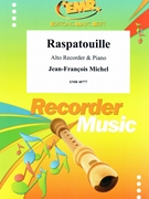 Raspatouille by Michel Jean-Francois for Alto Recorder and Piano (Alto Recorder and Piano)