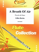 A Breath Of Air by Rocha Gilles for Piccolo and Piano (Piccolo and Piano)