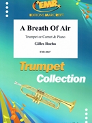 A Breath Of Air by Rocha Gilles for Trumpet and Piano (Trumpet and Piano)