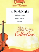 A Dark Night by Rocha Gilles for Violin and Piano (Violin and Piano)
