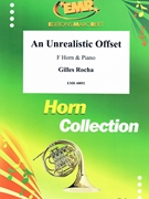 An Unrealistic Offset by Rocha Gilles for Horn and Piano (Horn and Piano)