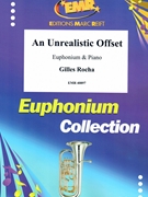 An Unrealistic Offset by Rocha Gilles for Euphonium and Piano (Euphonium and Piano)