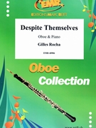 Despite Themselves by Rocha Gilles for Oboe and Piano (Oboe and Piano)