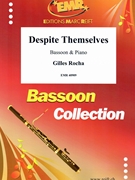 Despite Themselves by Rocha Gilles for Bassoon and Piano (Bassoon and Piano)