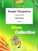 Despite Themselves by Rocha Gilles for Horn and Piano (Horn and Piano)